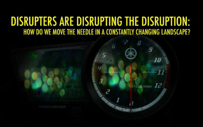 DISRUPTERS ARE DISRUPTING THE DISRUPTION